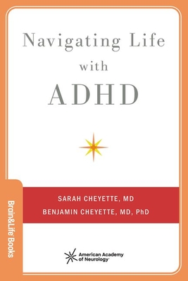 Navigating Life with ADHD - Cheyette, Sarah, and Cheyette, Benjamin