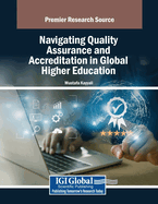 Navigating Quality Assurance and Accreditation in Global Higher Education