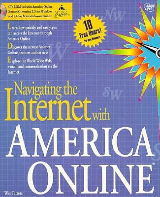 Navigating the Internet with America Online - Virk, Rizwan, and Tatters, Wes