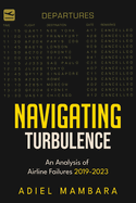 Navigating Turbulence: An Analysis of Airline Failures 2019-2023