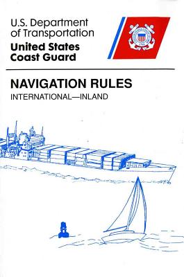 Navigation Rules, International-Inland - U S Coast Guard (Producer)