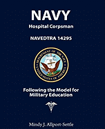 Navy Hospital Corpsman: Navedtra 14295 Following the Model for Military Education