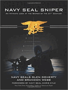 Navy Seal Sniper: An Intimate Look at the Sniper of the 21st Century