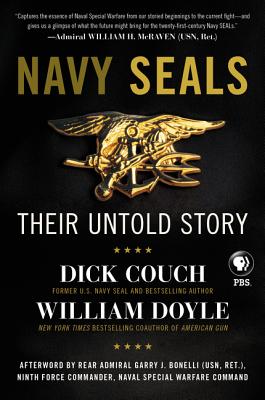 Navy Seals: Their Untold Story - Couch, Dick, and Doyle, William