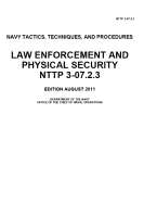 Navy Tactics, Techniques, and Procedures Nttp 3-07.2.3 Law Enforcement and Physical Security August 2011