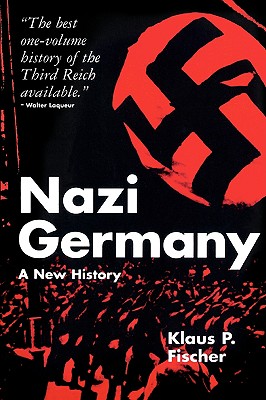 Nazi Germany - Fischer, Klaus P