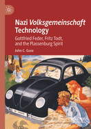 Nazi Volksgemeinschaft Technology: Gottfried Feder, Fritz Todt, and the Plassenburg Spirit