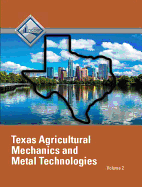 Nccer Agricultural Mechanics and Metal Technologies - Texas Student Edition: Volume 2