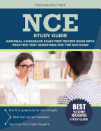 Nce Study Guide: National Counselor Exam Prep Review Book with Practice Test Questions for the Nce Exam