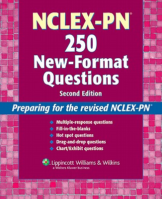 NCLEX-PN 250 New-Format Questions - Lippincott Williams & Wilkins (Creator)