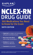 Nclex-RN Drug Guide: 300 Medications You Need to Know for the Exam