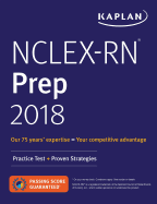 Nclex-RN Prep 2018: Practice Test + Proven Strategies