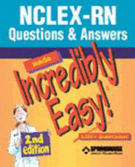 NCLEX-RN Questions & Answers Made Incredibly Easy!: 3500+ Questions! - Lippincott Williams & Wilkins (Creator), and Springhouse
