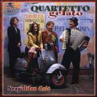 Neapolitan Cafe - Quartetto Gelato