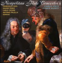 Neapolitan Flute Concertos, Vol. 2 - Auser Musici; Carlo Ipata (baroque flute)