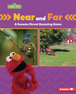 Near and Far: A Sesame Street (R) Guessing Game - Miller, Marie-Therese