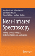 Near-Infrared Spectroscopy: Theory, Spectral Analysis, Instrumentation, and Applications