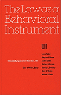 Nebraska Symposium on Motivation, 1985, Volume 33: The Law as a Behavioral Instrument