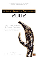 Nebula Awards Showcase 2002 - Various, and Robinson, Kim Stanley (Editor)