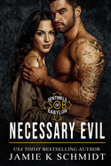 Necessary Evil: A Motorcycle Club Romance