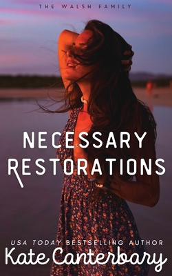 Necessary Restorations - Canterbary, Kate