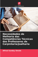 Necessidades de Melhoria das Competncias Tcnicas dos Professores de Carpintaria/Joalharia