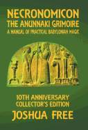 Necronomicon - The Anunnaki Grimoire: A Manual of Practical Babylonian Magick