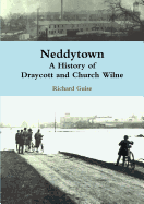 Neddytown: A History of Draycott and Church Wilne