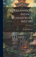 Nederlandsch-Indisch Plakaatboek, 1602-1811; Volume 13