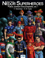 Nedor Superheroes: Public Domain Encyclopedia Vol. I - Deluxe Edition