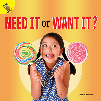 Need It or Want It? - Brown, Tammy