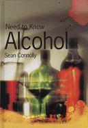 Need to Know: Alcohol Paperback - Alcraft, Rob