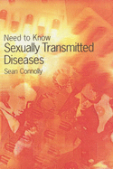 Need to Know: Sexually Transmitted Diseases - Connolly, Sean
