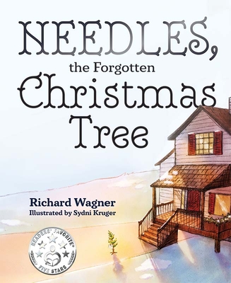 Needles, the Forgotten Christmas Tree - Wagner, Richard