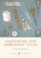 Needlework and embroidery tools