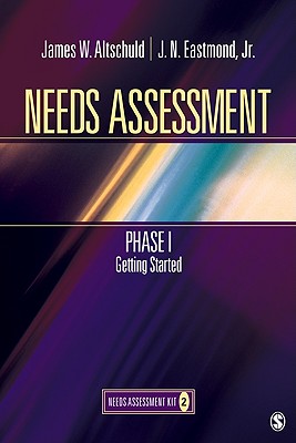 Needs Assessment Phase I: Getting Started (Book 2) - Altschuld, James, and Eastmond