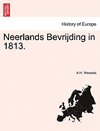 Neerlands Bevrijding in 1813.