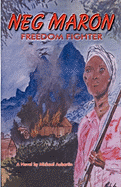 Neg Maron: : Freedom Fighter