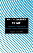 Negative Dialectics and Event: Nonidentity, Culture, and the Historical Adequacy of Consciousness