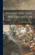 Negerkunst Und Negerkunstler