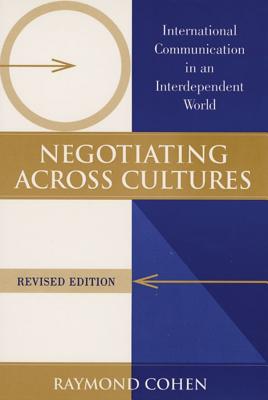 Negotiating Across Cultures: Un Peacekeeping in Action, 1992-94 - Cohen, Raymond, Professor