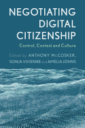 Negotiating Digital Citizenship: Control, Contest and Culture