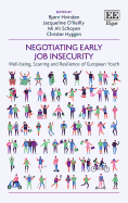 Negotiating Early Job Insecurity: Well-Being, Scarring and Resilience of European Youth
