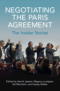 Negotiating the Paris Agreement: The Insider Stories