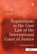 Negotiations in the Case Law of the International Court of Justice: A Functional Analysis