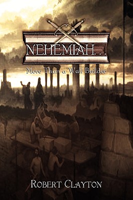 Nehemiah. . . - Clayton, Robert