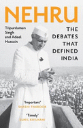 Nehru: The Debates That Defined India