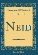 Neid (Classic Reprint)