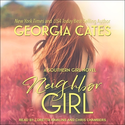 Neighbor Girl - Rawlins, Loretta (Read by), and Chambers, Chris (Read by), and Cates, Georgia