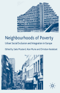 Neighbourhoods of Poverty: Urban Social Exclusion and Integration in Europe